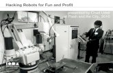 Hacking Robots for Fun and Profit