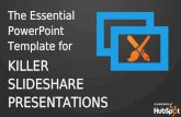 The essential power_point_template_for_killer_slideshare_presentations
