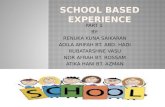 School based experience