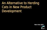 An Alternative to Herding Cats in New Product Development