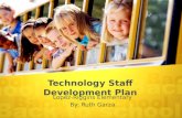 Technology staff development plan2.ppt