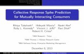 Collective Response Spike Prediction for Mutually Interacting Consumers