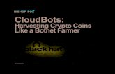 CloudBots - Harvesting Crypto Currency Like a Botnet Farmer