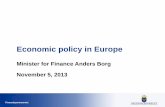 Economic policy in Europe, Anders Borgs presentation Danske Bank 20131105
