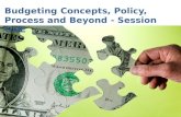 Budgeting Concepts, Policy, Process and Beyond