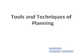 Tools and Techniques of Planning