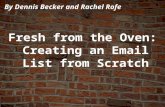 Fresh from the Oven: Creating an Email List from Scratch