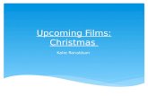 Christmas upcoming films (By Katie)