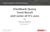 Database & Technology 1 _ Clancy Bufton _ Flashback Query - oracle total recall and some of the uses.pdf