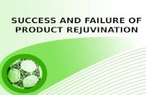 Success and failure of product rejuvenation