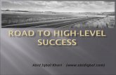 Road To High Level Success By Abid Iqbal Khari
