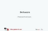 Betware general presentation