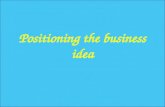 Positioning the business idea (Market Mapping and finding a gap)