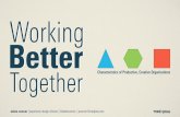 Working Better Together: Characteristics of Productive, Creative Organizations