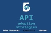 5 or 6 API Adoption Strategies