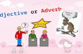 Adverbs of manners part 2 quiz