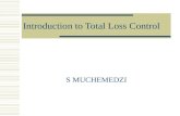 Introduction to Total Loss Control