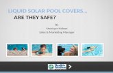 Are liquid solar pool covers safe?