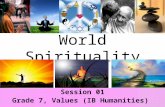 World Spirituality Mr. Joshua's IB Values