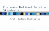 Customer Defined Service Standards