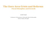 The Euro Area Crisis and Reforms Fiscal Discipline and Growth