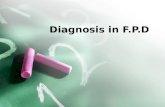 Diagnosis in fpd