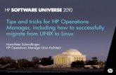 Tips and tricks for HP Operations Manager, including how to successfully migrate from UNIX to Linux