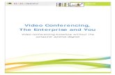 Video Conferencing, The Enterprise and You
