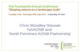 07 - NAAONB Conference 2012 - Chris Woodley-Stewart, NAAONB and North Pennines AONB Partnership