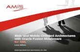 Web- and Mobile-Oriented Architectures with Oracle Fusion Middleware (OOW 2014)