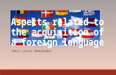Aspects Related to the Acquisition of a Foreign Language