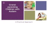 A practical approach to grandparenting children with autism