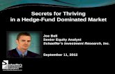 Secrets for thriving in a hedge fund dominated market