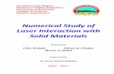 Numerical Study of Laser Interaction With Solid Materials