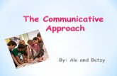 Communicative Approach by Alo&Betzy