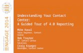 Understanding Your Contact Center: A Guided Tour of 4.0 Reporting
