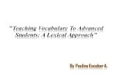 Teaching vocabulary to advanced students  a lexical approach2
