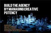 Build the Agency by Managing Creative Potency