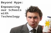 Beyond Hype: Empowering our Schools with Technology