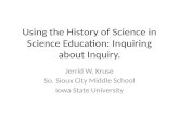 The History Of Science In Science Education: Inquiring about Inquiry