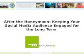 After The Honeymoon: Keeping Your Social Media Audience Engaged For the Long Term