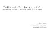 Twitter sucks; Tweetdeck is Better