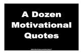 A Dozen Motivational Quotes”