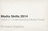 Media Skills 2014: Week 2