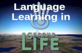 Language Learning in Second Life