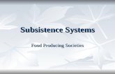 Subsistence Systems: Food Producing Systems