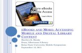 eBooks and More: Accessing Mobile and Digital Library Content