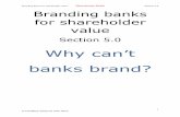 Branding Banks For Shareholder Value 5.0 Why Cant Banks Brand