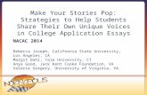2014 NACAC 2014: Make Your Stories Pop: Strategies to Help Students Share Their Own Unique Voices in College Application Essays