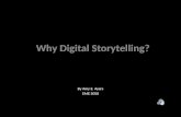 Why Digital Storytelling